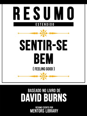 cover image of Resumo Estendido--Sentir-Se Bem (Feeling Good)--Baseado No Livro De David Burns